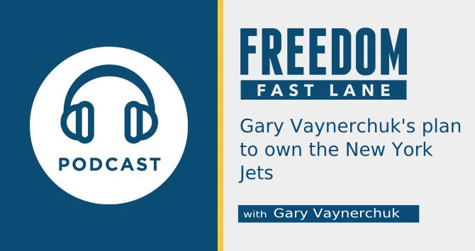 Gary Vaynerchuk, freedom fast lane