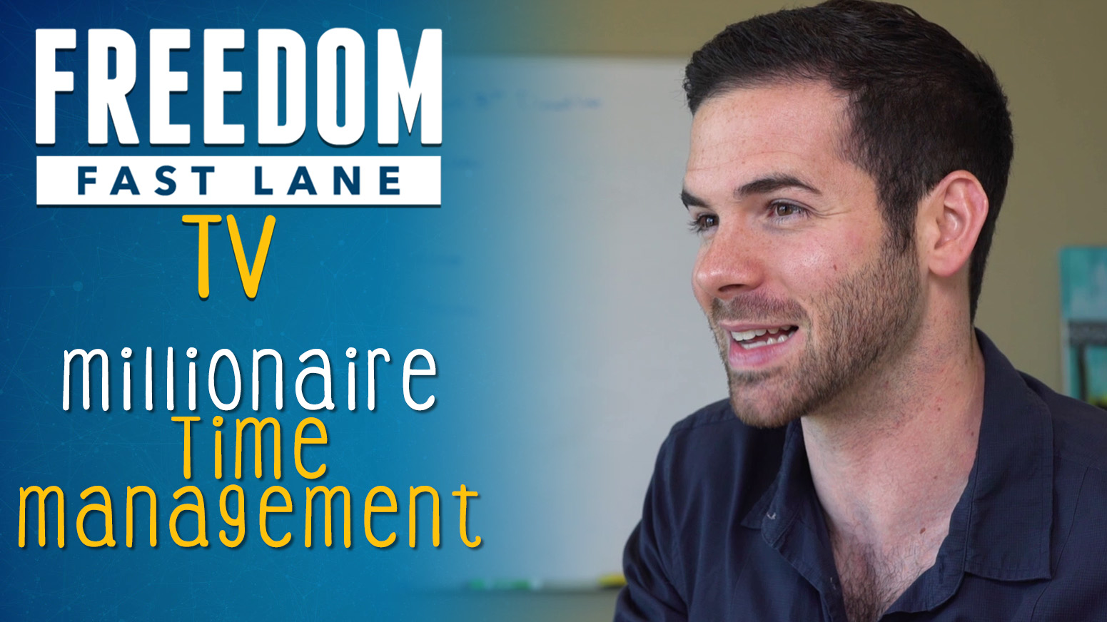 time management, freedom fast lane tv, Ryan Moran