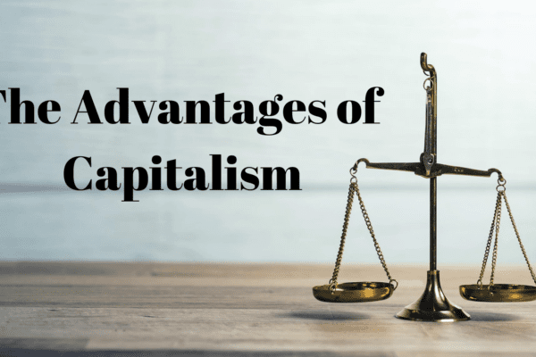 advantages of capitalism