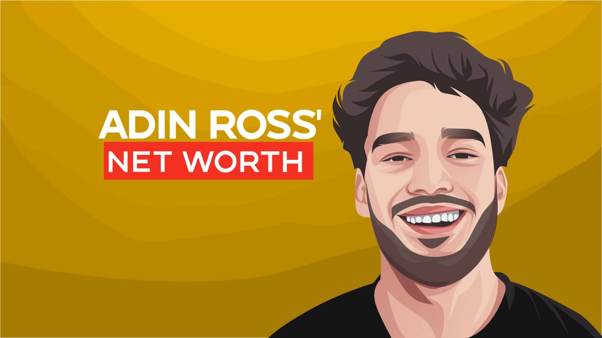 Adin Ross Net Worth