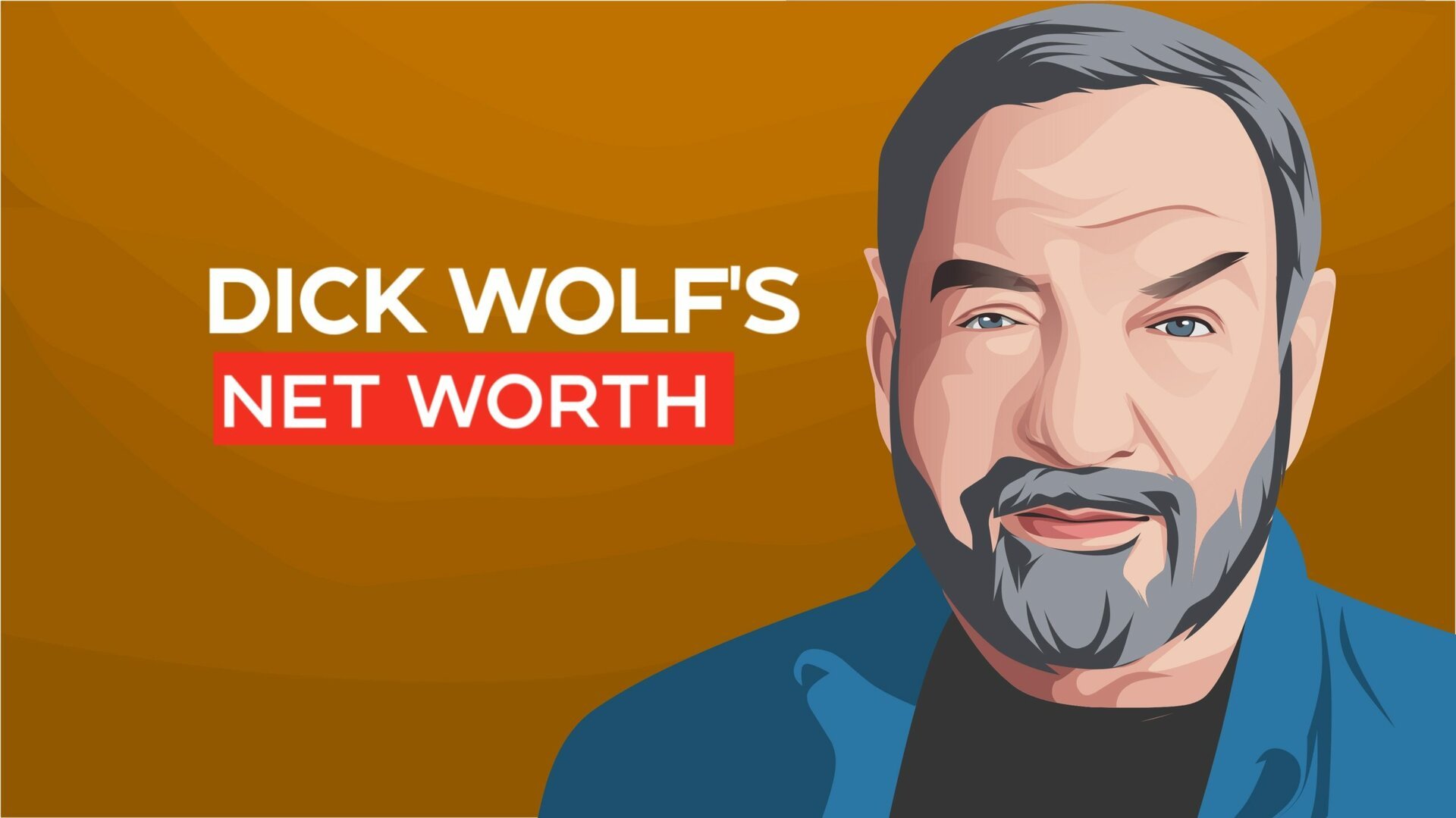 Dick Wolf's Net Worth