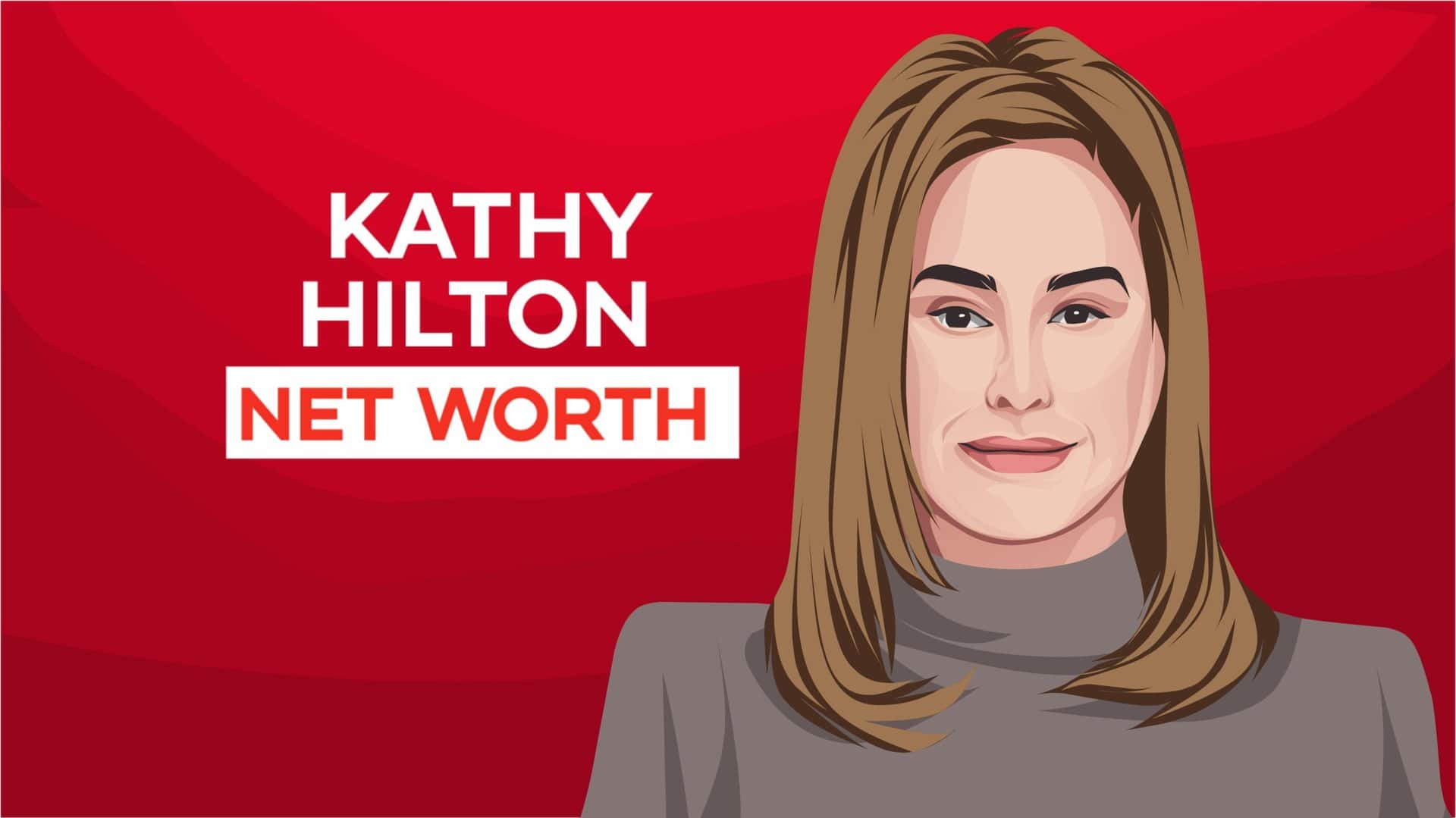 Kathy Hilton's net worth