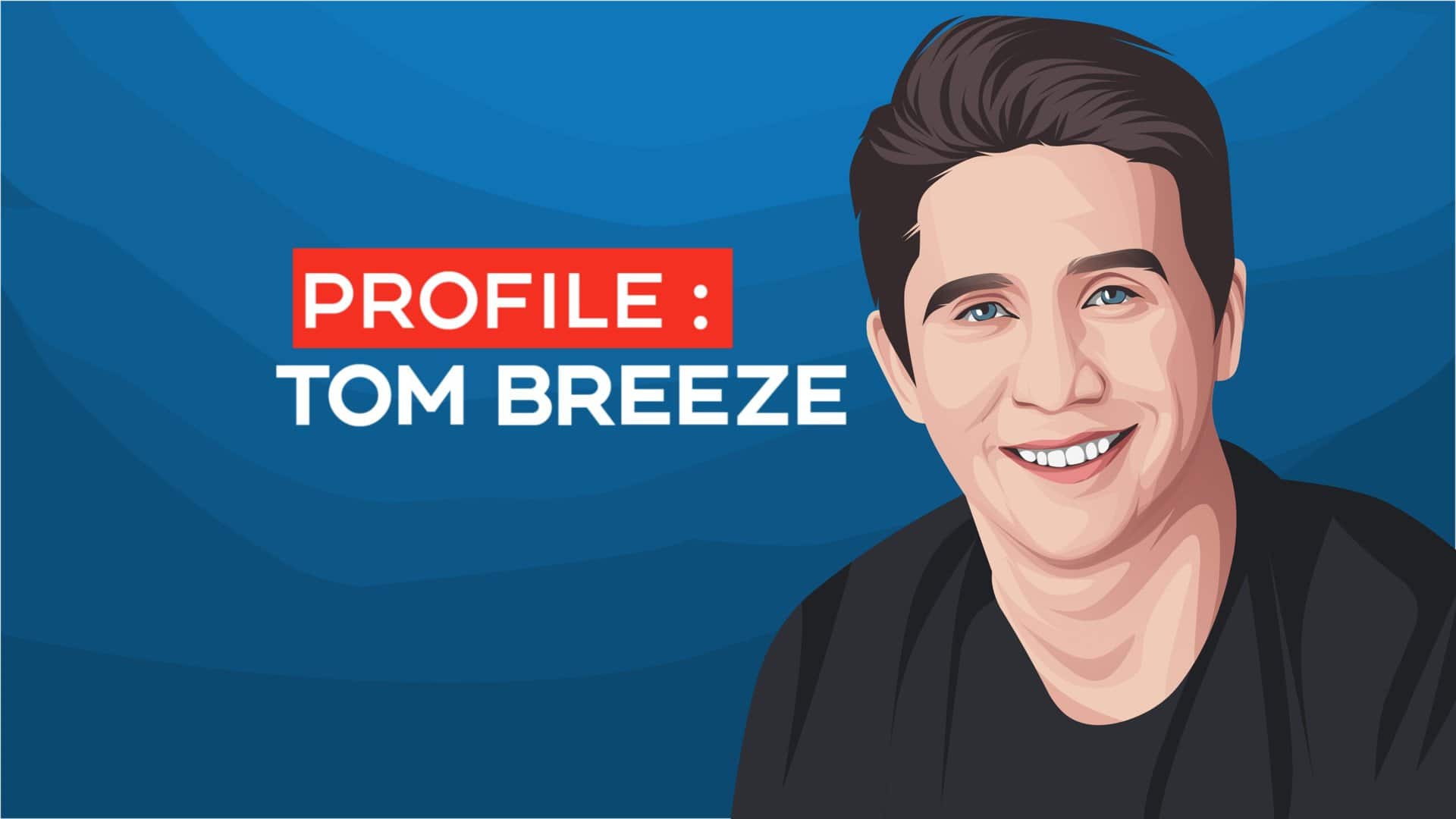 Tom Breeze