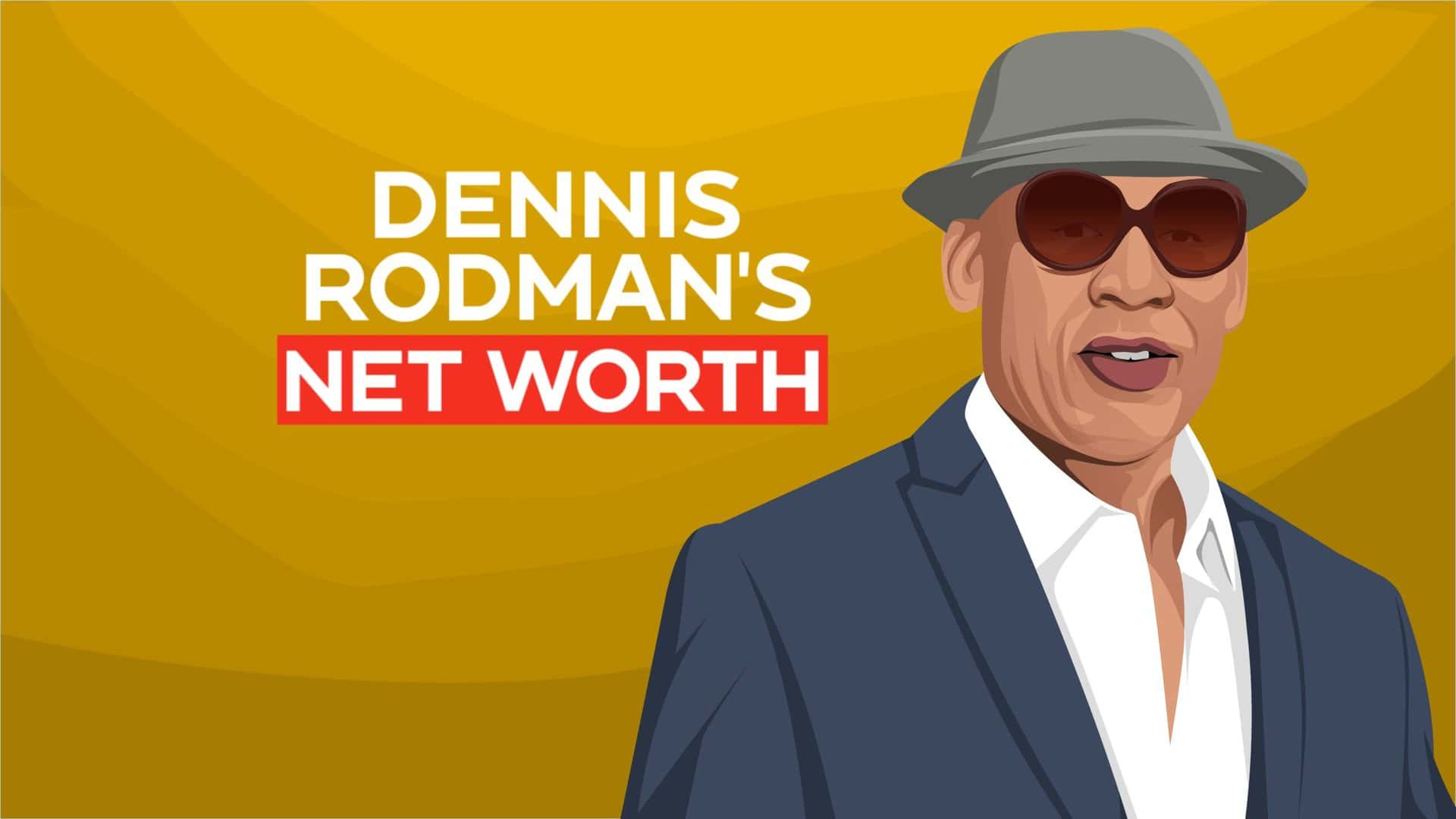 Dennis Rodman's Net Worth and Story