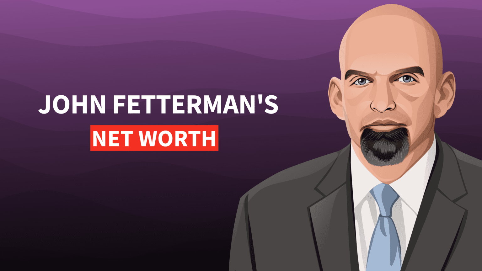 John Fetterman's Net Worth and Political Life
