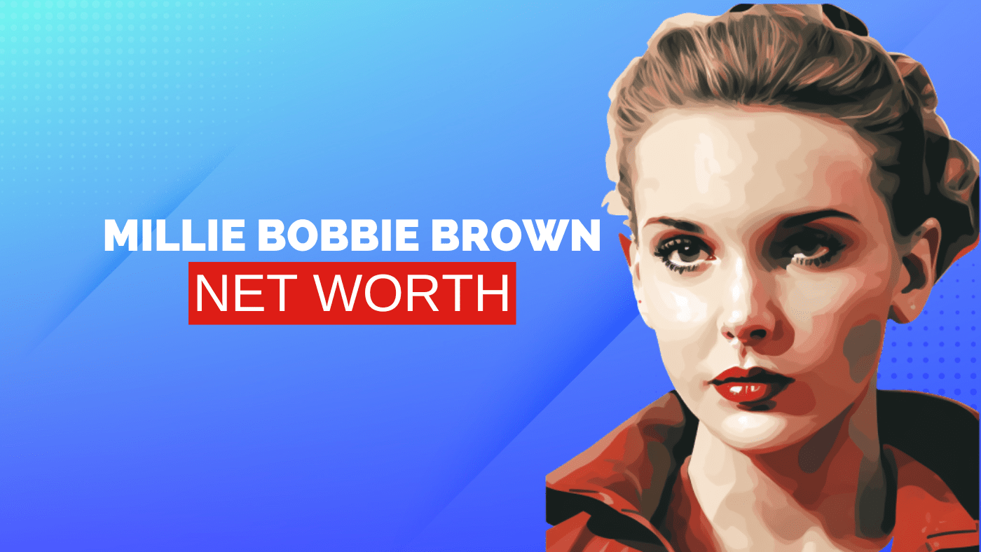 Millie Bobby Brown Net Worth 2023 - Her 'Stranger Things' Salary