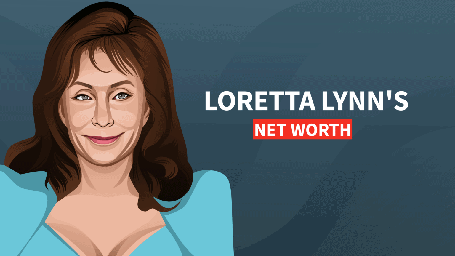 Loretta Lynn's Net Worth and Inspiring Story