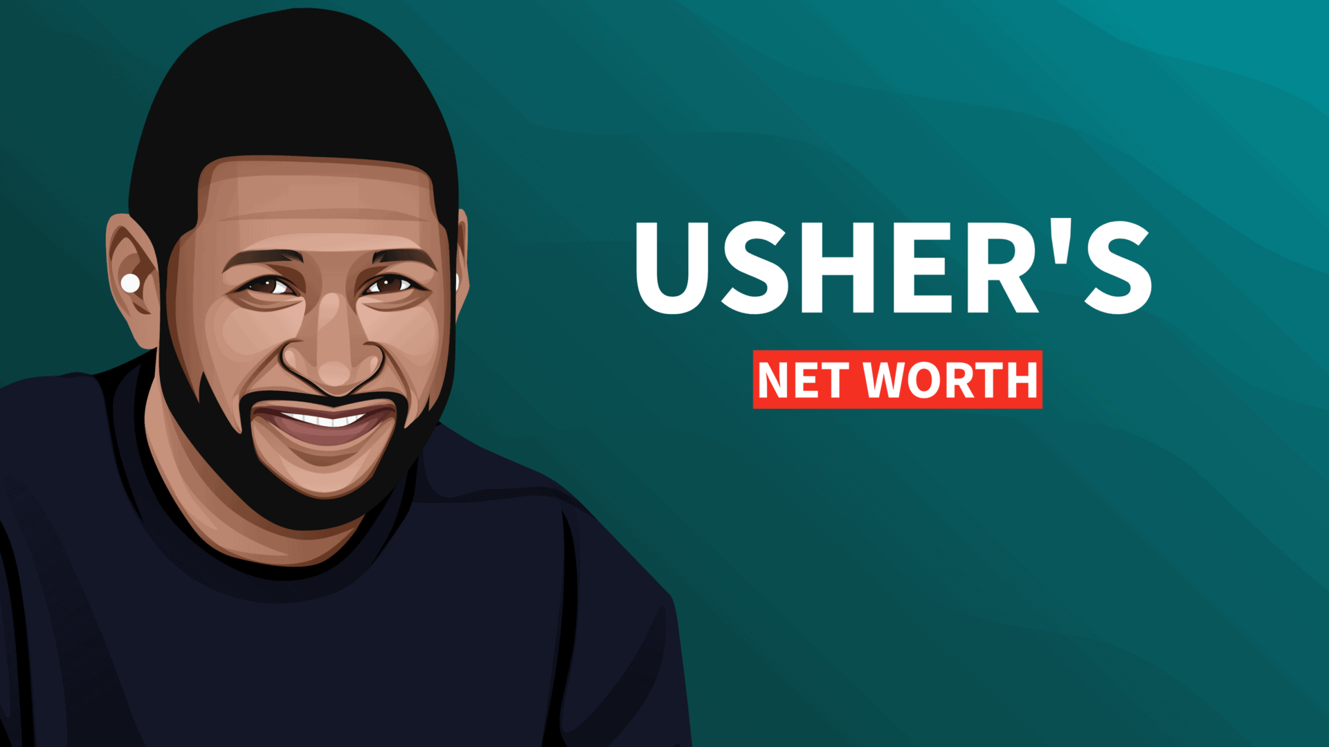 Usher's Net Worth and Inspiring Story