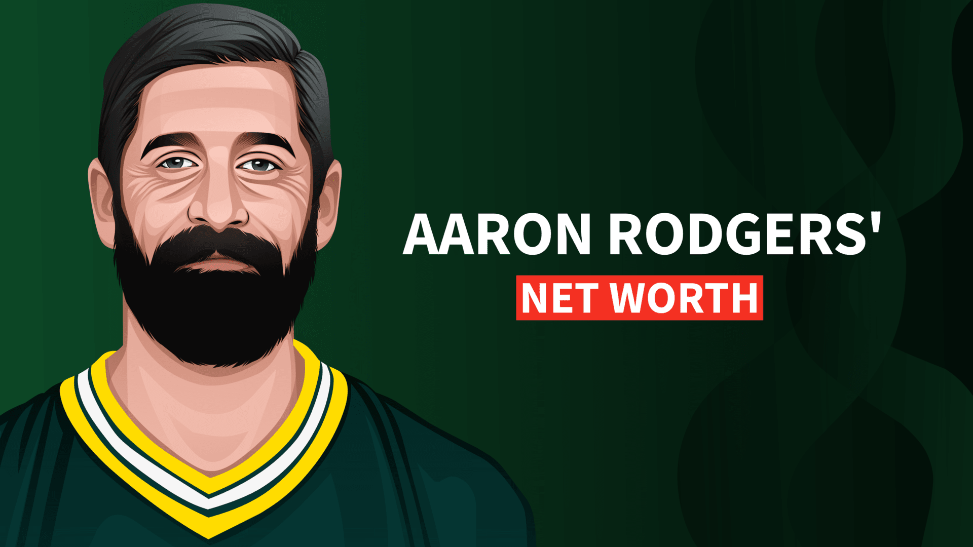 Aaron Rodgers' Net Worth and Inspiring Story