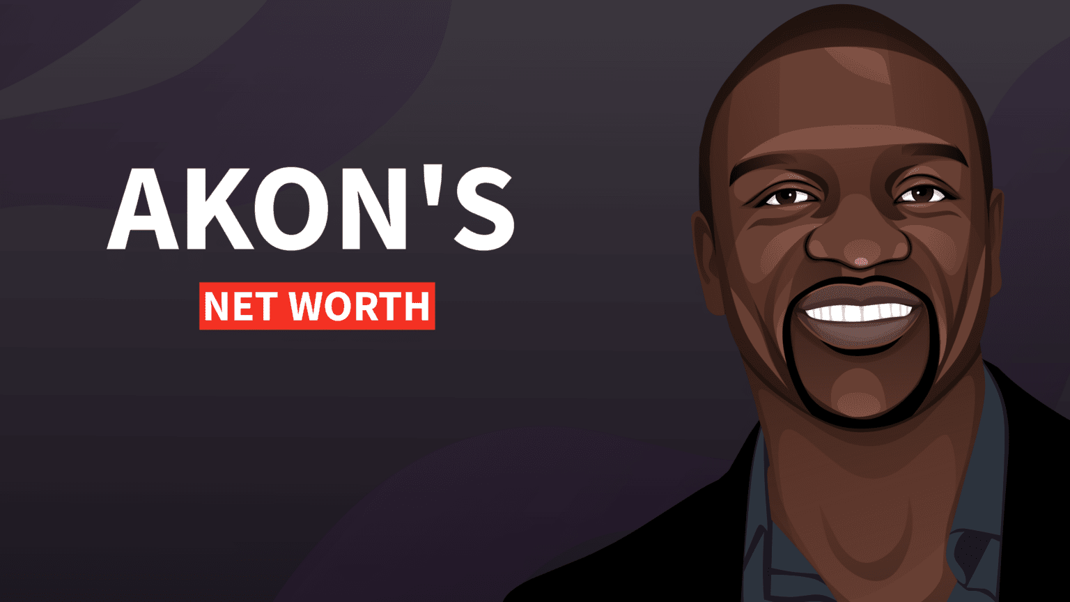 Akon's Net Worth and Inspiring Story