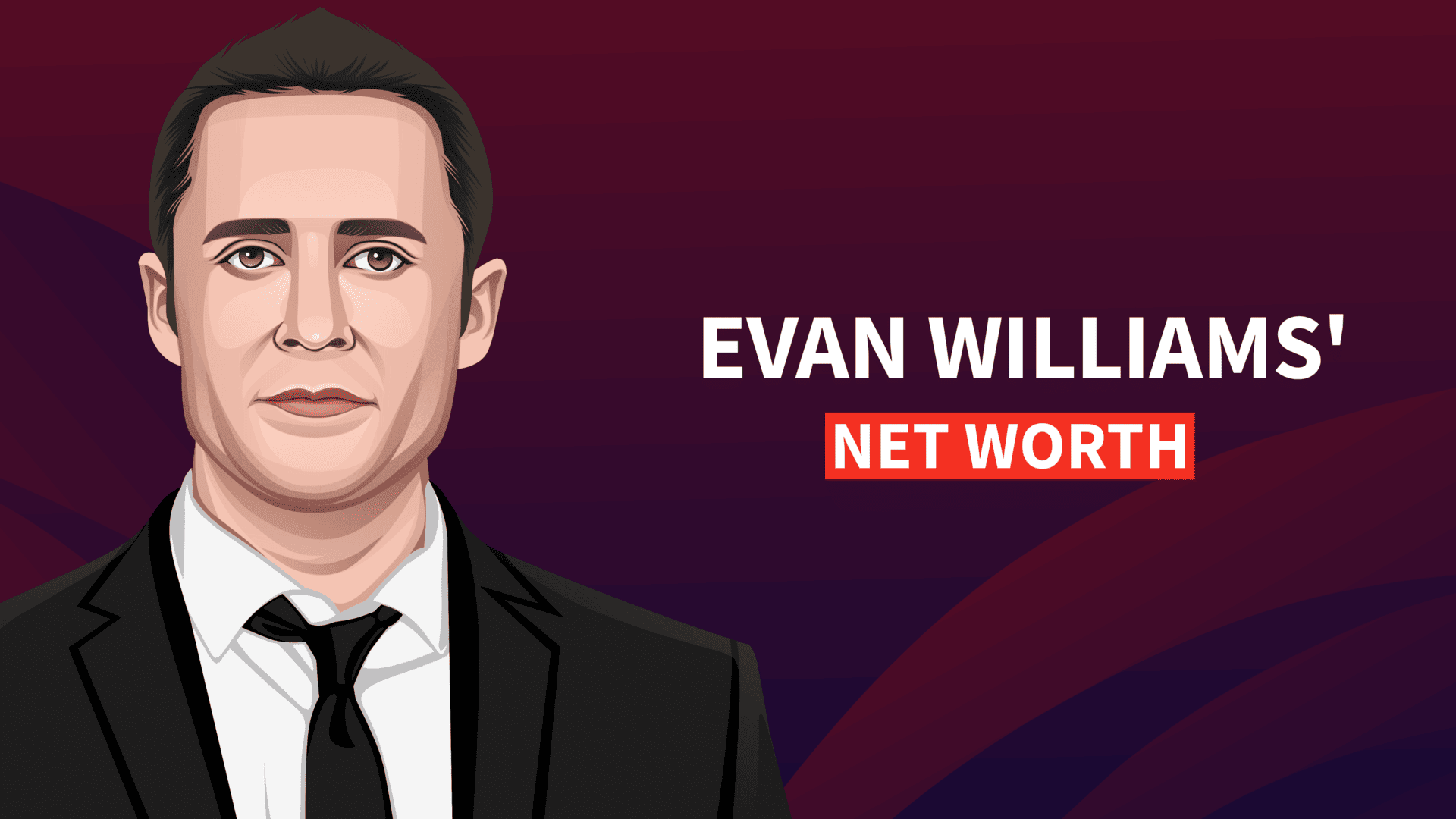 Evan Williams' net worth