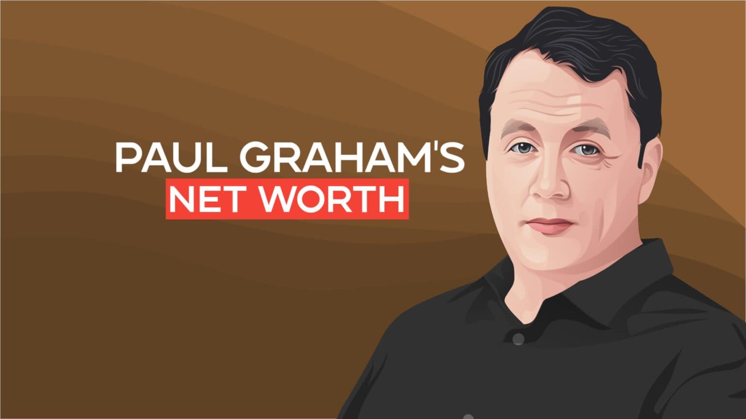 Paul Graham's Net Worth and Investor Story